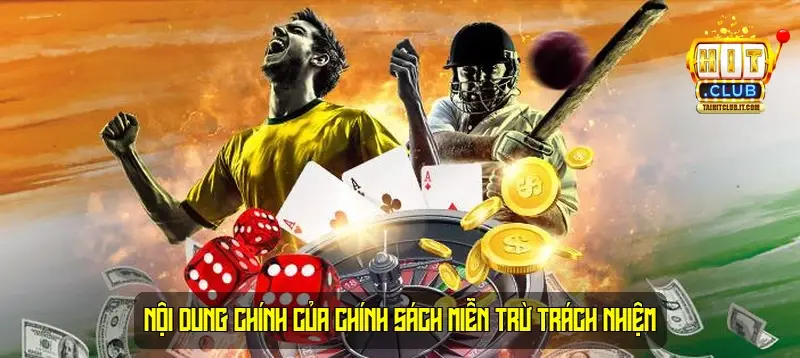 Nội dung chính của chính sách miễn trừ trách nhiệm