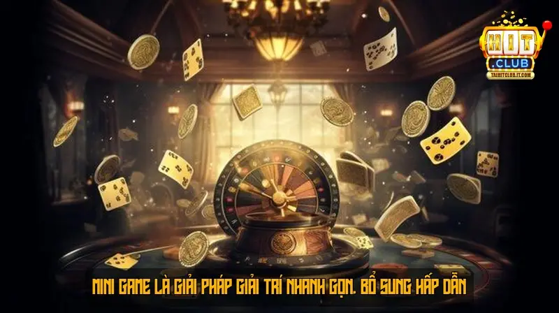 Mini game là giải pháp giải trí nhanh gọn, bổ sung hấp dẫn