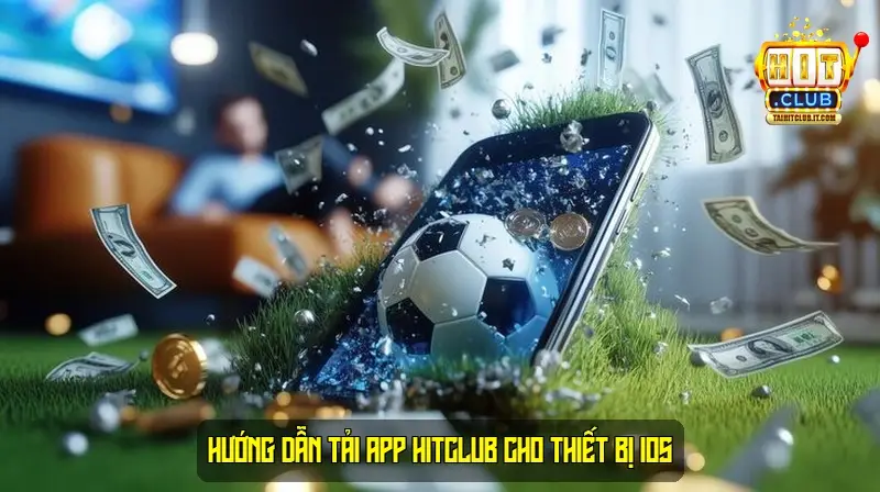 Hướng dẫn tải app HitClub cho thiết bị iOS Hướng dẫn tải app HitClub cho thiết bị iOS