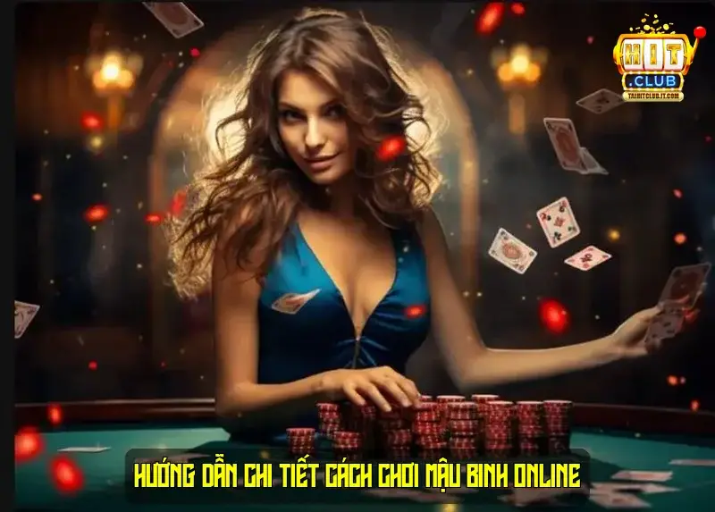 Hướng Dẫn Chi Tiết Cách Chơi Mậu Binh Online Hướng Dẫn Chi Tiết Cách Chơi Mậu Binh Online