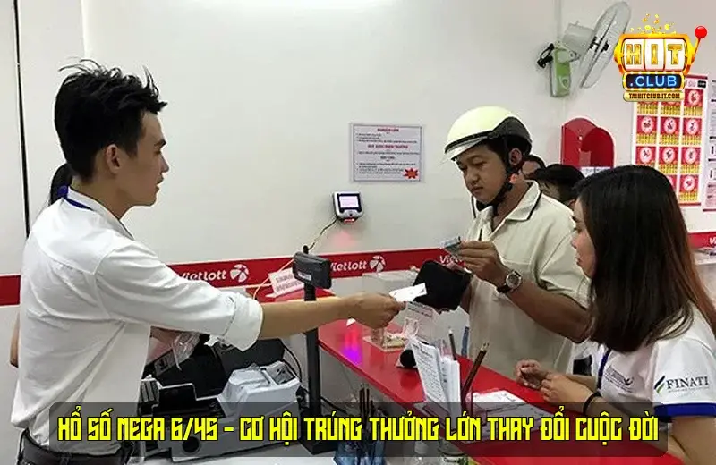 Xổ Số Mega 6/45 - Cơ Hội Trúng Thưởng Lớn Thay Đổi Cuộc Đời